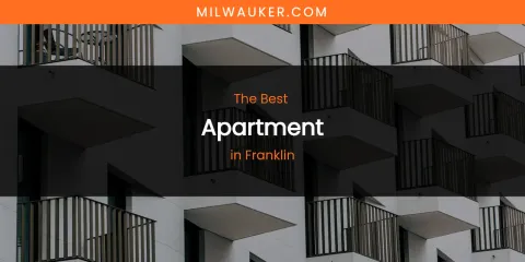 The Absolute Best Apartment in Franklin