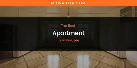 Milwaukee's Best Apartment