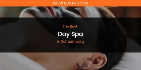 Schaumburg's Best Day Spa