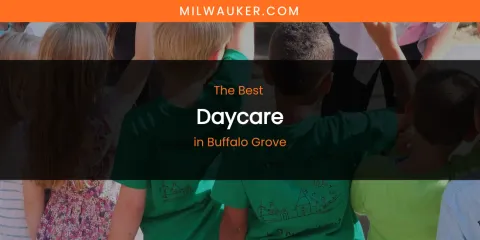 The Absolute Best Daycare in Buffalo Grove