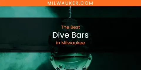 Essential Milwaukee Dive Bars