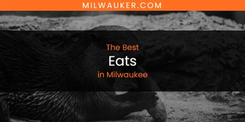 Milwaukee's Best Eats
