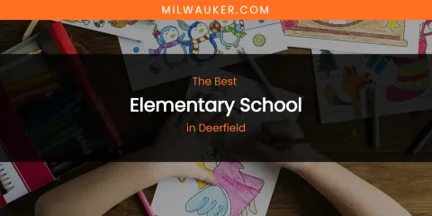 The Absolute Best Elementary School in Deerfield