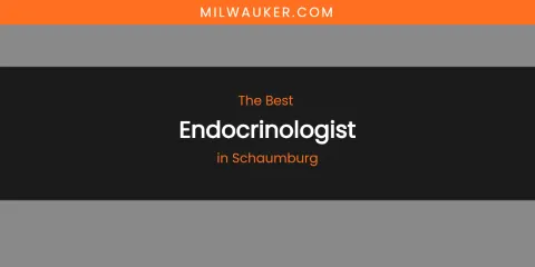 Schaumburg's Best Endocrinologist