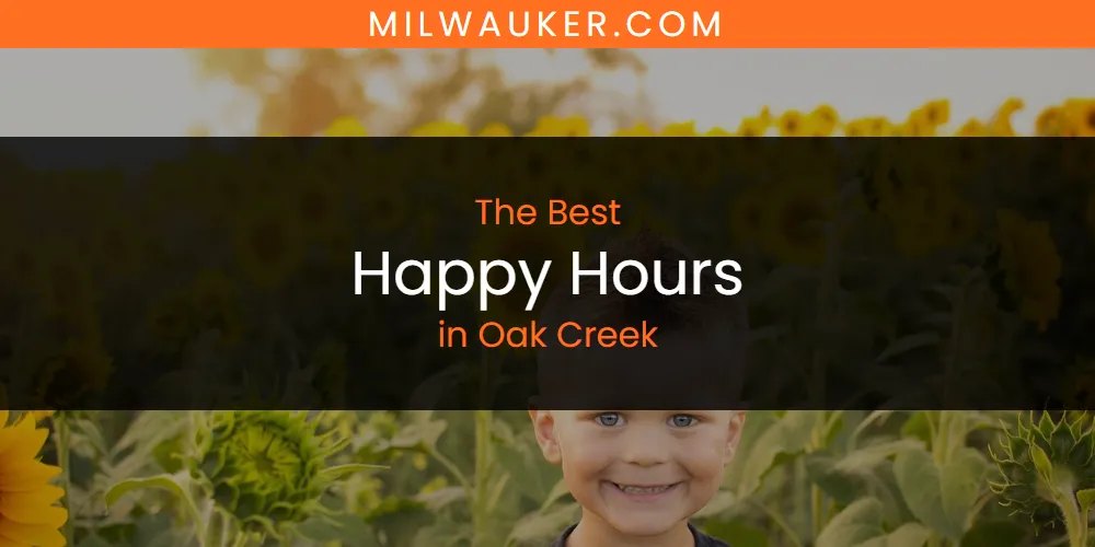 Oak Creek's Best Happy Hours featured