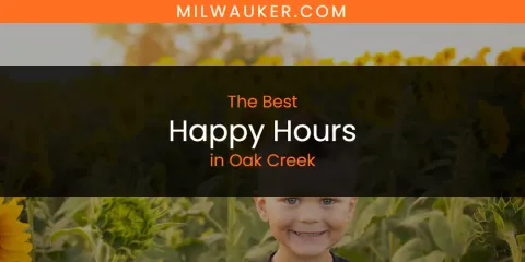 Oak Creek's Best Happy Hours