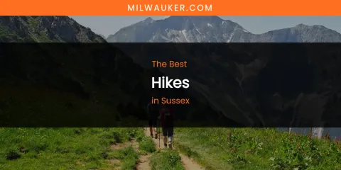 Sussex's Best Hikes