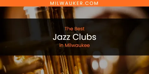 Milwaukee's Best Jazz Clubs