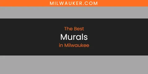 Milwaukee's Best Murals
