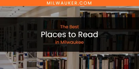 Milwaukee's Best Places to Read