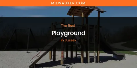 Sussex's Best Playground