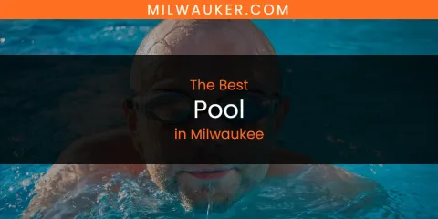 Milwaukee's Best Pool