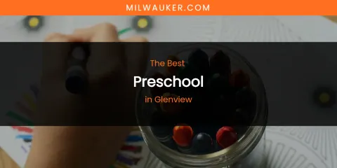 The Absolute Best Preschool in Glenview