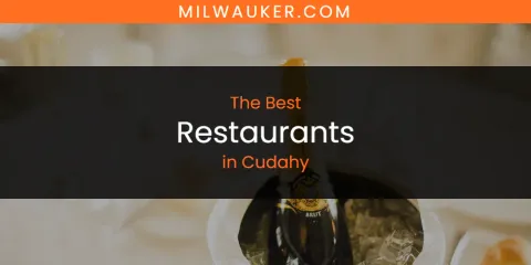 Best Restaurants in Cudahy: Complete Guide