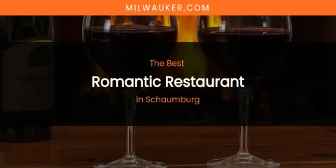 Schaumburg's Best Romantic Restaurant