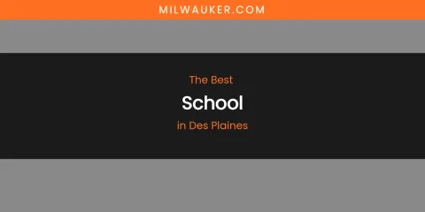 The Absolute Best School in Des Plaines